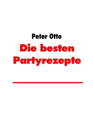 cover image of Die besten Partyrezepte